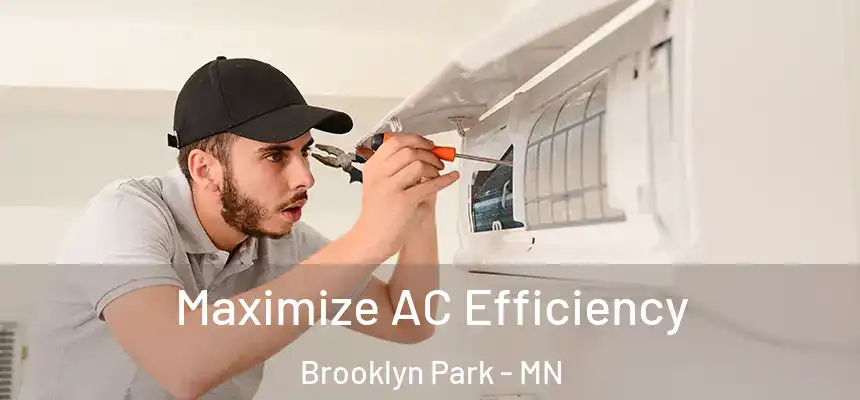  Maximize AC Efficiency Brooklyn Park - MN